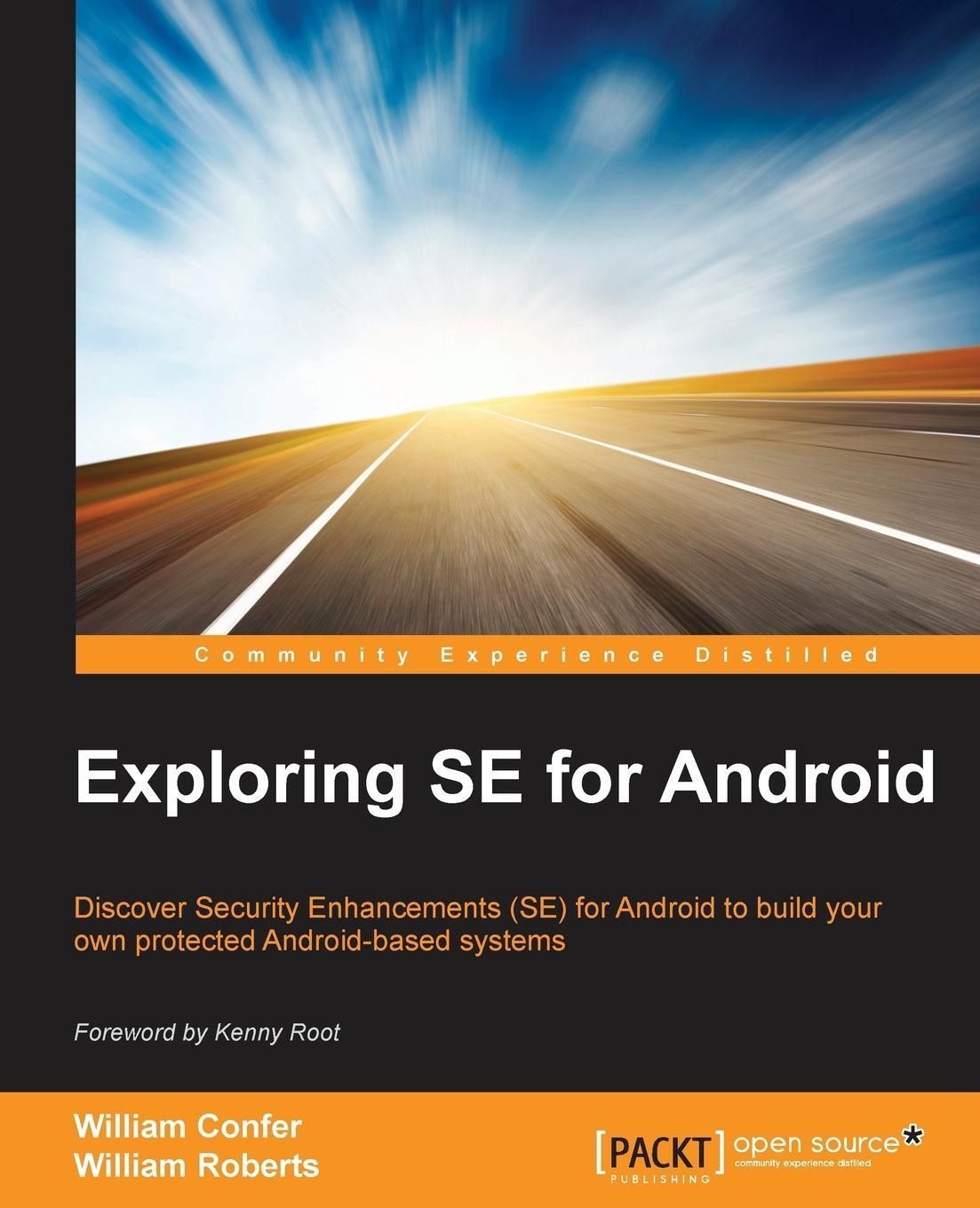 Cover: 9781784390594 | Exploring SE for Android | William Roberts (u. a.) | Taschenbuch