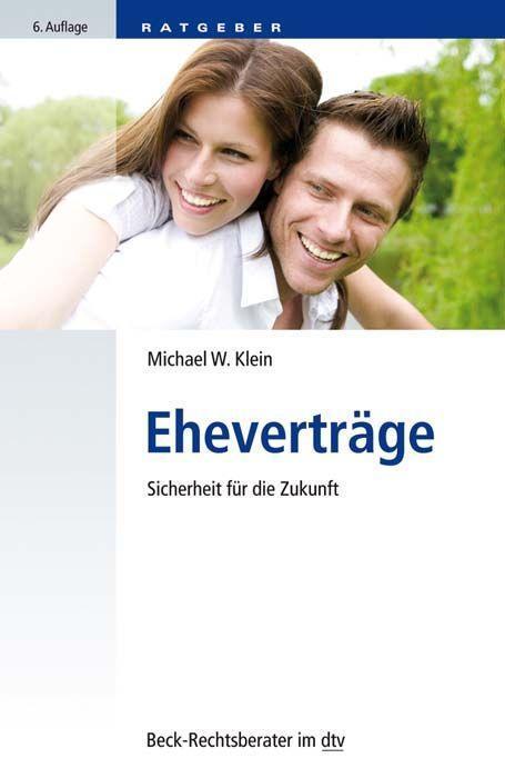 Cover: 9783423512442 | Eheverträge | Sicherheit für die Zukunft | Michael W. Klein | Buch