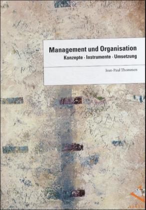 Cover: 9783908143987 | Management und Organisation | Konzepte. Instrumente. Umsetzung | Buch