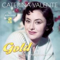 Cover: 4260702761647 | Gold - 50 unvergessene Hits | Caterina Valente | Audio-CD