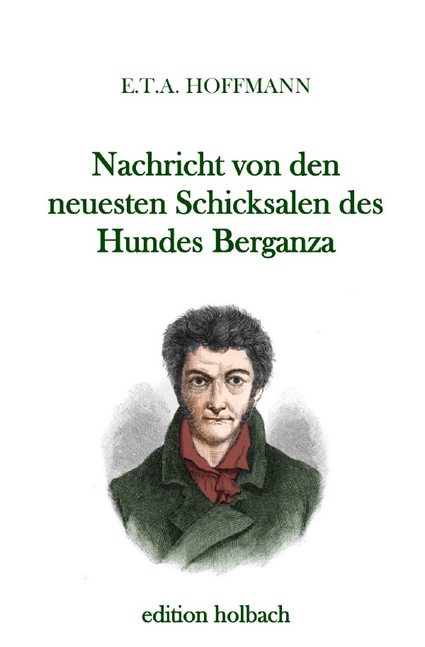 Cover: 9783750286627 | Nachricht von den neuesten Schicksalen des Hundes Berganza | Hoffmann