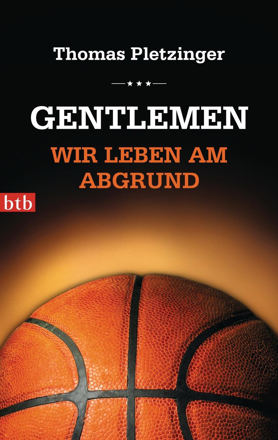 Cover: 9783442746156 | Gentlemen, wir leben am Abgrund | Thomas Pletzinger | Taschenbuch
