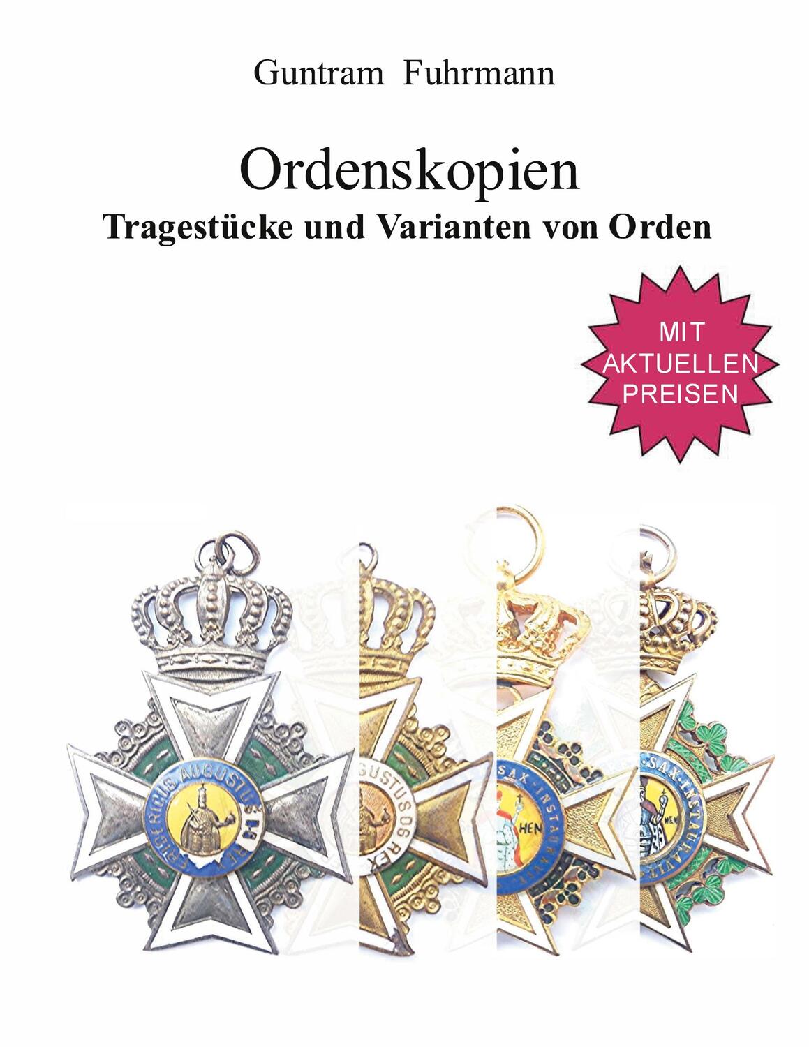 Cover: 9783753419749 | Ordenskopien | Tragestücke und Varianten von Orden | Guntram Fuhrmann