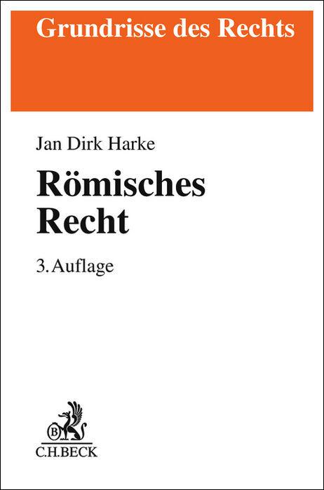 Cover: 9783406805868 | Römisches Recht | Jan Dirk Harke | Taschenbuch | Grundrisse des Rechts