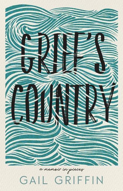 Cover: 9780814347393 | Grief's Country: A Memoir in Pieces | Gail Griffin | Taschenbuch