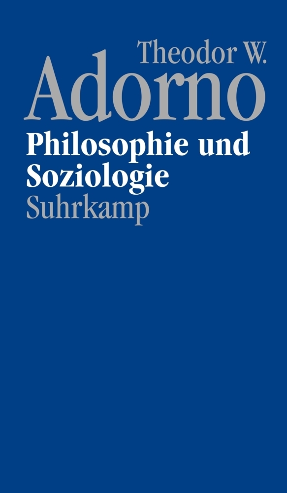 Cover: 9783518585719 | Philosophie und Soziologie (1960) | Theodor W. Adorno | Buch | 2011