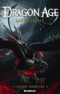 Cover: 9781781169544 | Dragon Age, Last Flight | Liane Merciel | Taschenbuch | Englisch