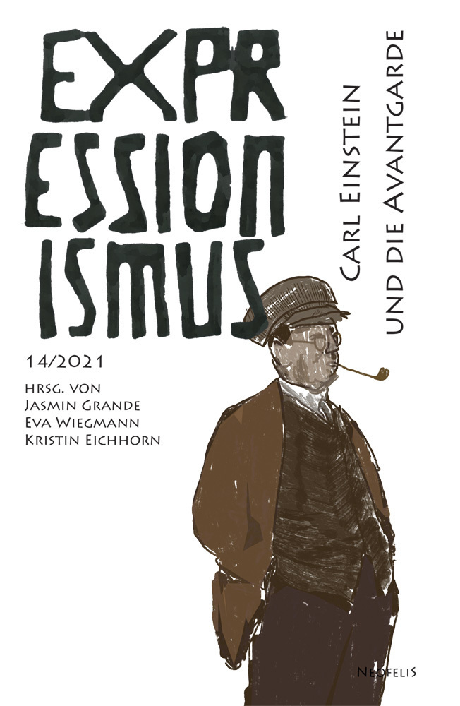 Cover: 9783958083394 | Carl Einstein und die Avantgarde | Expressionismus 14/2021 | Buch