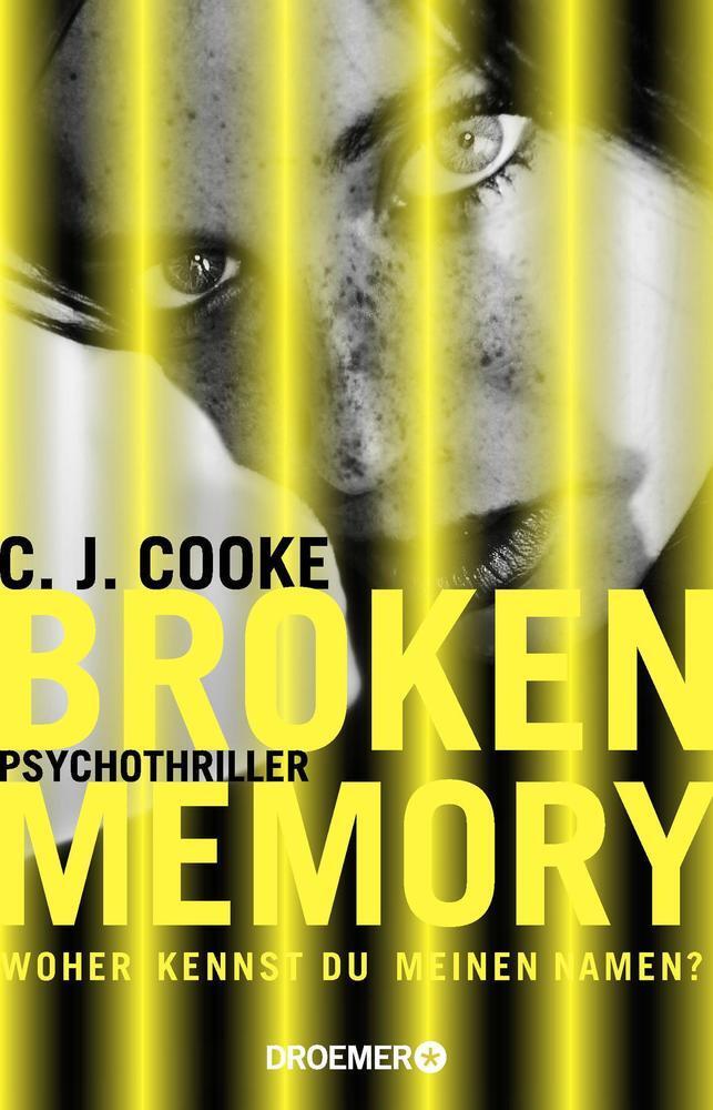 Cover: 9783426281840 | Broken Memory | Woher kennst Du meinen Namen. Psychothriller | Cooke