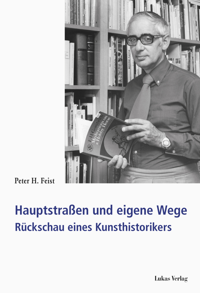 Cover: 9783867322317 | Hauptstraßen und eigene Wege | Rückschau eines Kunsthistorikers | Buch