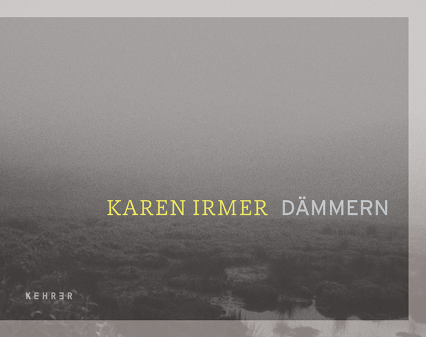 Cover: 9783868282993 | Karen Irmer - Dämmern | Dt/engl | Elsen | Buch | 80 S. | Deutsch
