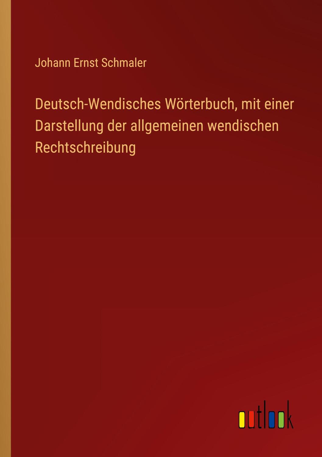 Cover: 9783385119307 | Deutsch-Wendisches Wörterbuch, mit einer Darstellung der...