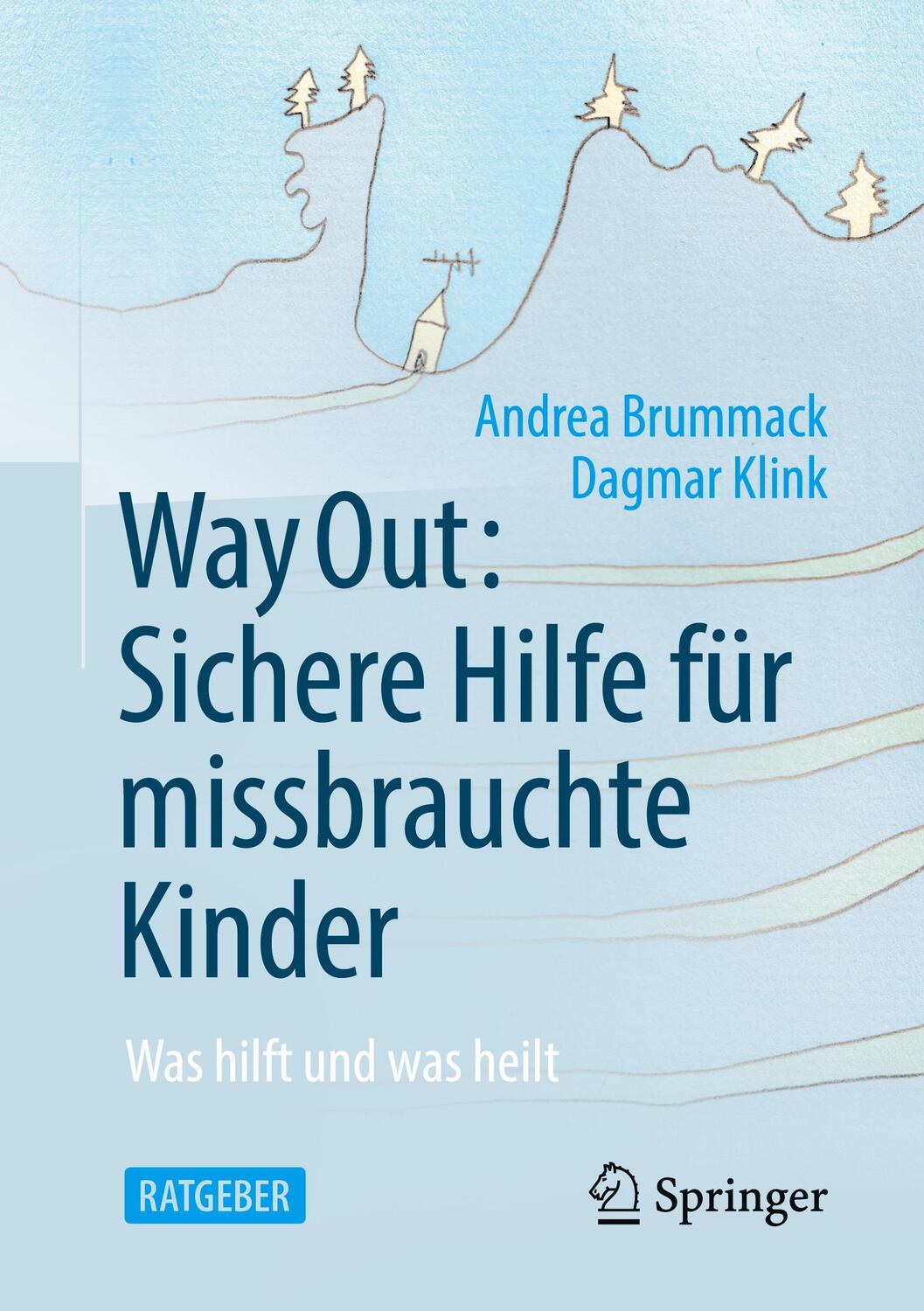 Cover: 9783662628409 | Way Out: Sichere Hilfe für missbrauchte Kinder | Dagmar Klink (u. a.)