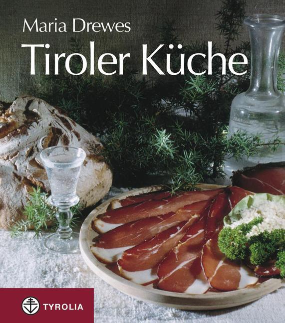 Cover: 9783702217129 | Tiroler Küche | Miniausgabe | Maria Drewes | Buch | Deutsch | 2010