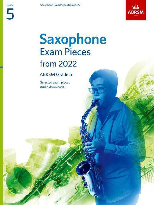 Cover: 9781786014313 | Saxophone Exam Pieces 2022-2025 Grade 5 | ABRSM | ABRSM Exam Pieces