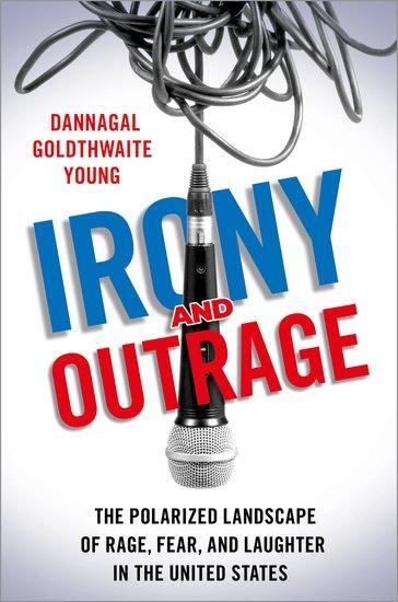 Cover: 9780197581803 | Irony and Outrage | Dannagal Goldthwaite Young | Taschenbuch | 2021