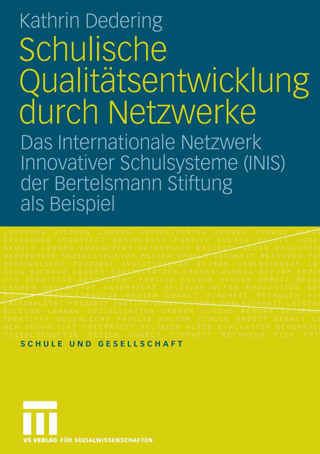 Cover: 9783531154152 | Schulische Qualitätsentwicklung durch Netzwerke | Kathrin Dedering