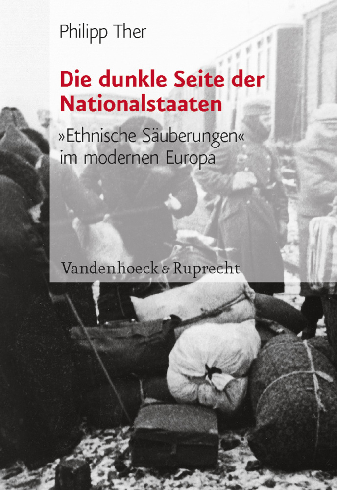 Cover: 9783525368060 | Die dunkle Seite der Nationalstaaten | Philipp Ther | Buch | 2011