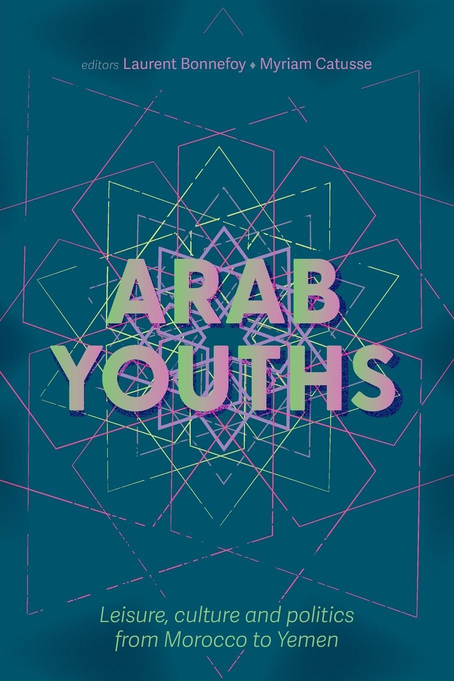 Cover: 9781526127471 | Arab youths | Leisure, culture and politics from Morocco to Yemen