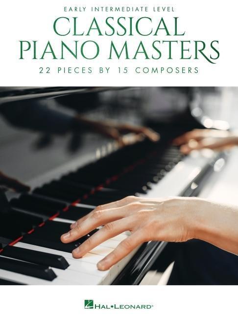 Cover: 9781540083999 | Classical Piano Masters - Early Intermediate Level: 22 Pieces by 15...