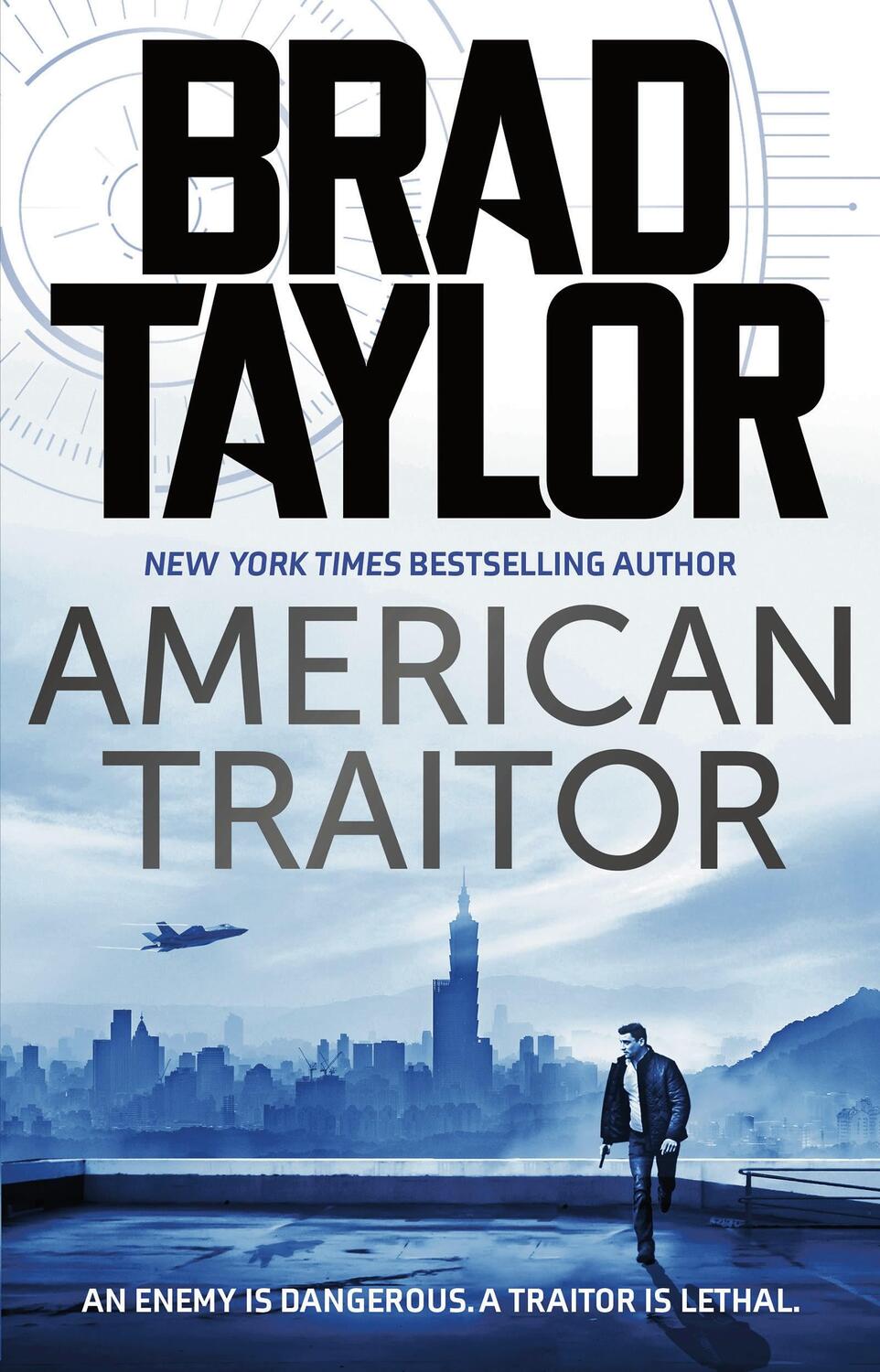 Cover: 9781838937751 | American Traitor | Brad Taylor | Buch | Taskforce | Gebunden | 2021