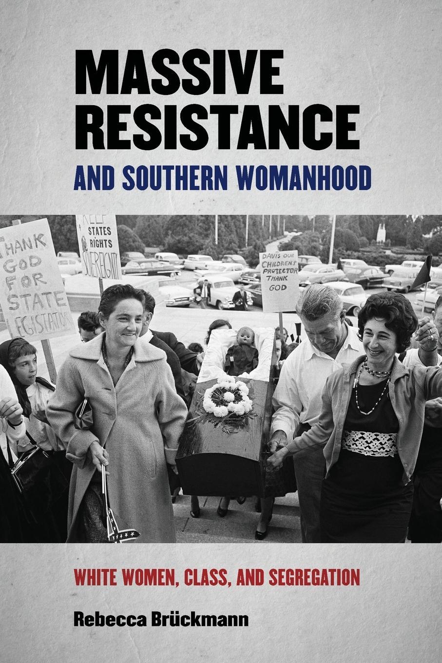 Cover: 9780820358628 | Massive Resistance and Southern Womanhood | Rebecca Brückmann | Buch