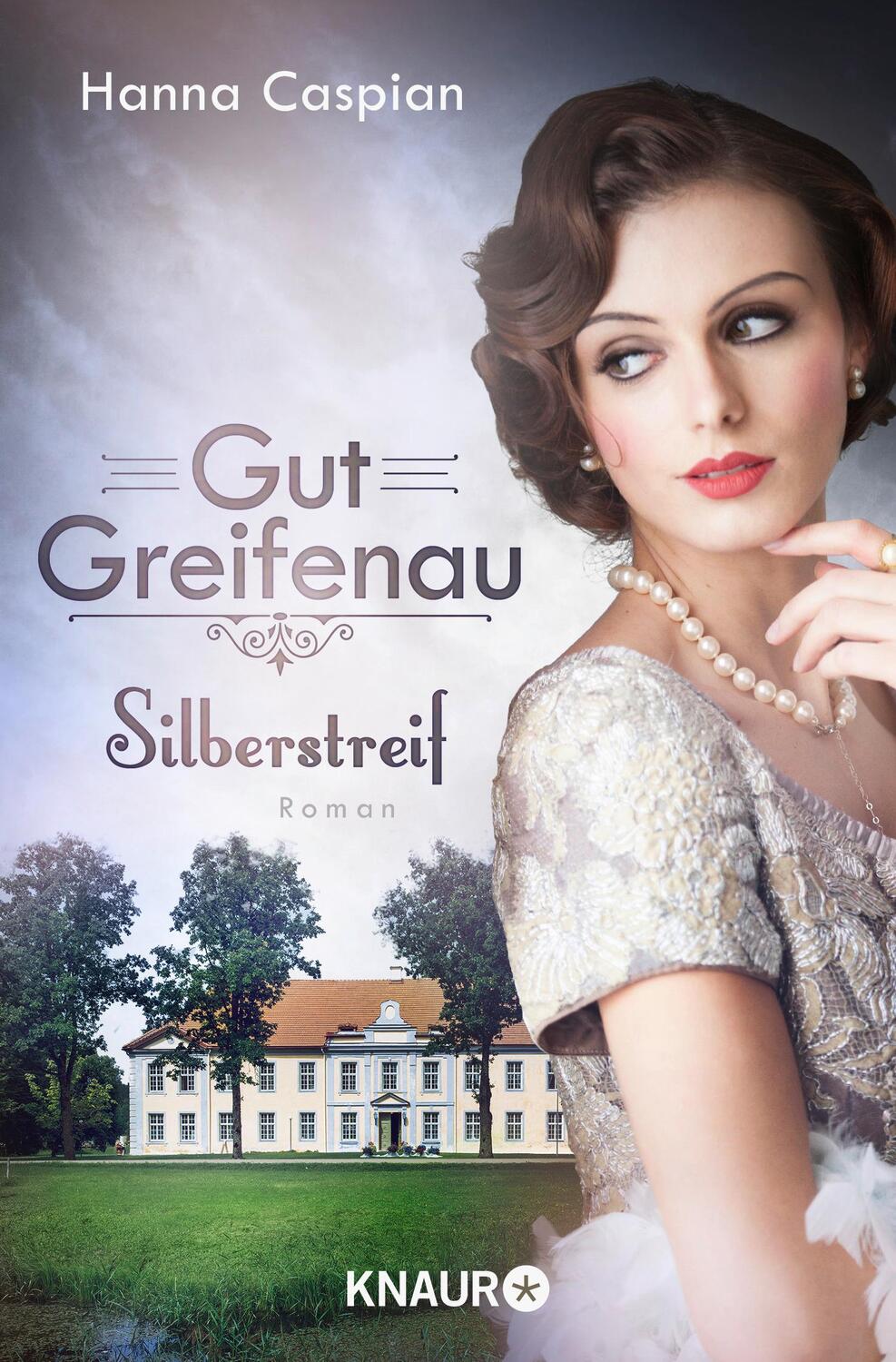 Cover: 9783426525456 | Gut Greifenau - Silberstreif | Roman | Hanna Caspian | Taschenbuch