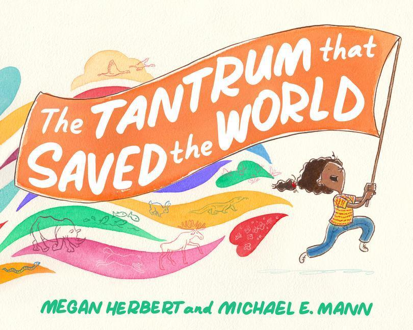 Cover: 9781623176846 | The Tantrum That Saved the World | Megan Herbert (u. a.) | Buch | 2022