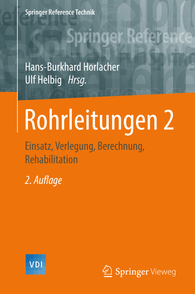 Cover: 9783662503546 | Rohrleitungen. Tl.2 | Einsatz, Verlegung, Berechnung, Rehabilitation