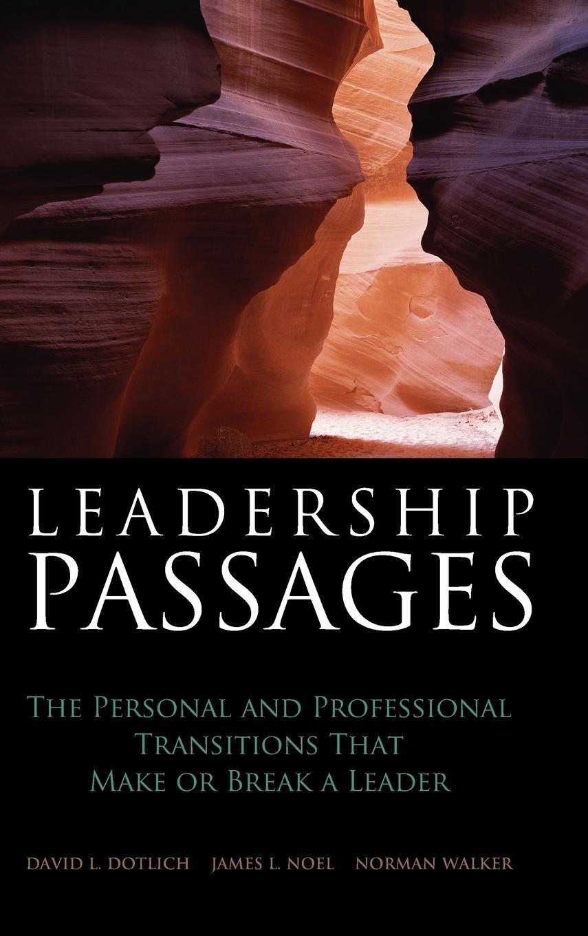 Cover: 9780787974275 | Leadership Passages | David L. Dotlich | Buch | 240 S. | Englisch