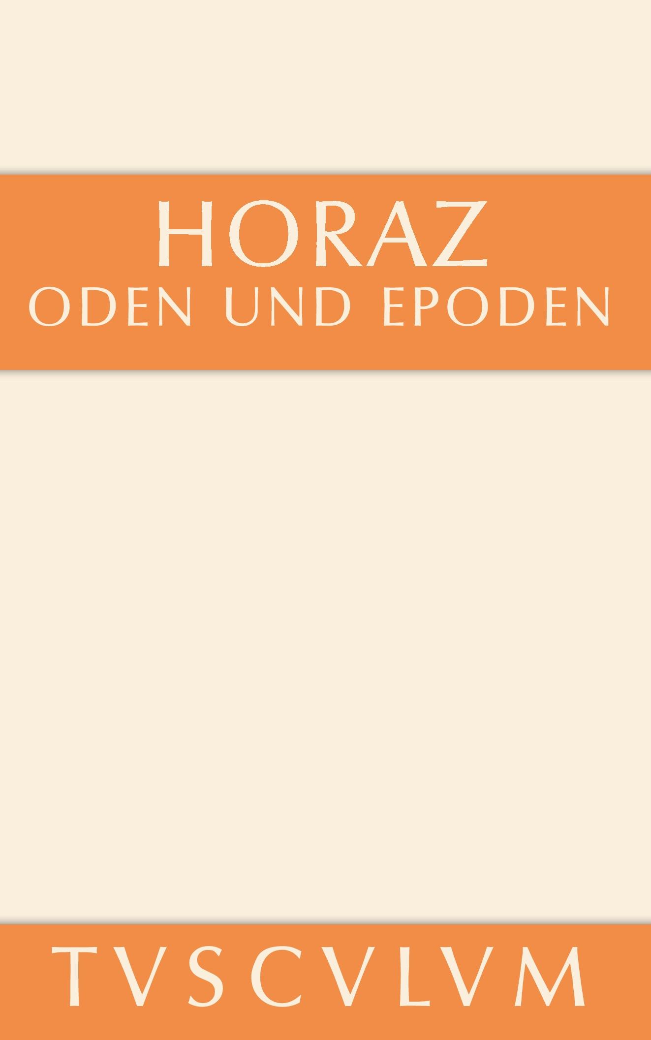 Cover: 9783110359893 | Oden und Epoden | Lateinisch - deutsch | Quintus Horatius Flaccus