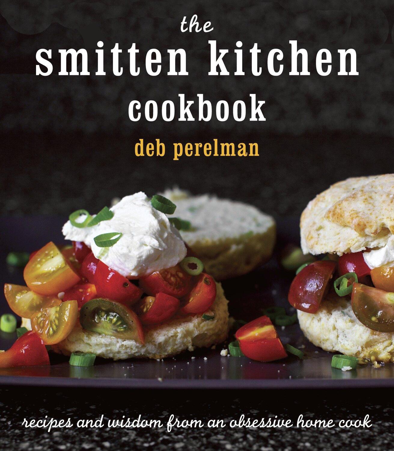 Cover: 9780307595652 | The Smitten Kitchen Cookbook | Deb Perelman | Buch | Englisch | 2012