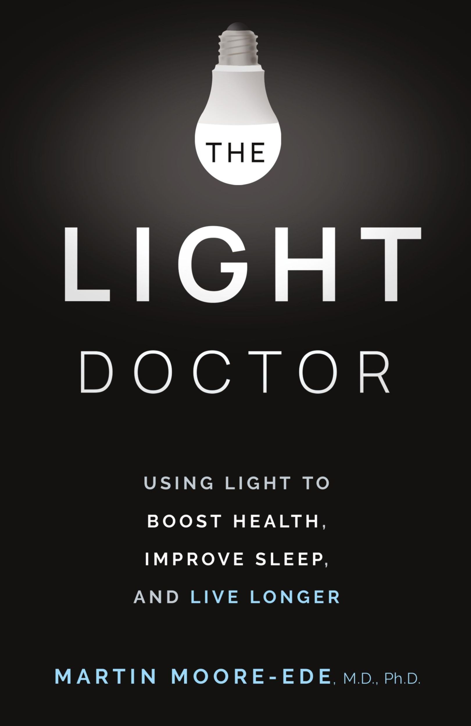 Cover: 9798990686908 | THE LIGHT DOCTOR | Martin Moore-Ede | Taschenbuch | Paperback | 2024