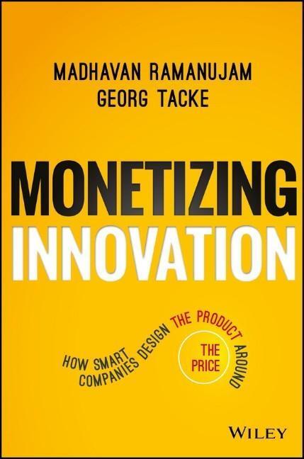 Cover: 9781119240860 | Monetizing Innovation | Madhavan Ramanujam (u. a.) | Buch | Englisch