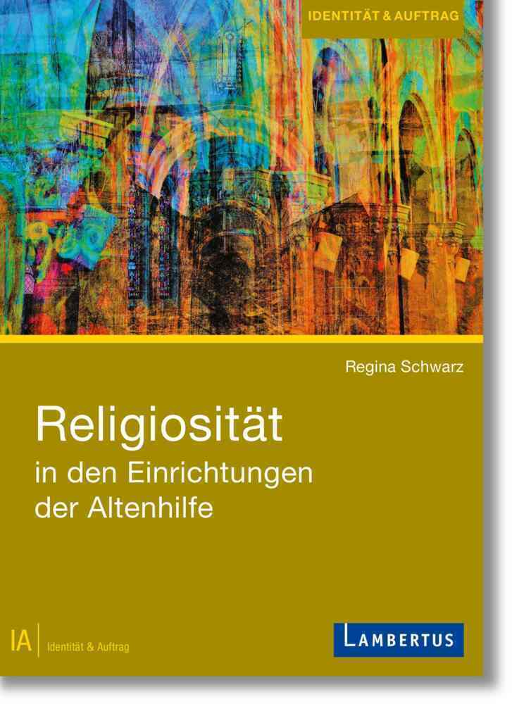Cover: 9783784132419 | Religiosität in den Einrichtungen der Altenhilfe | Regina Schwarz