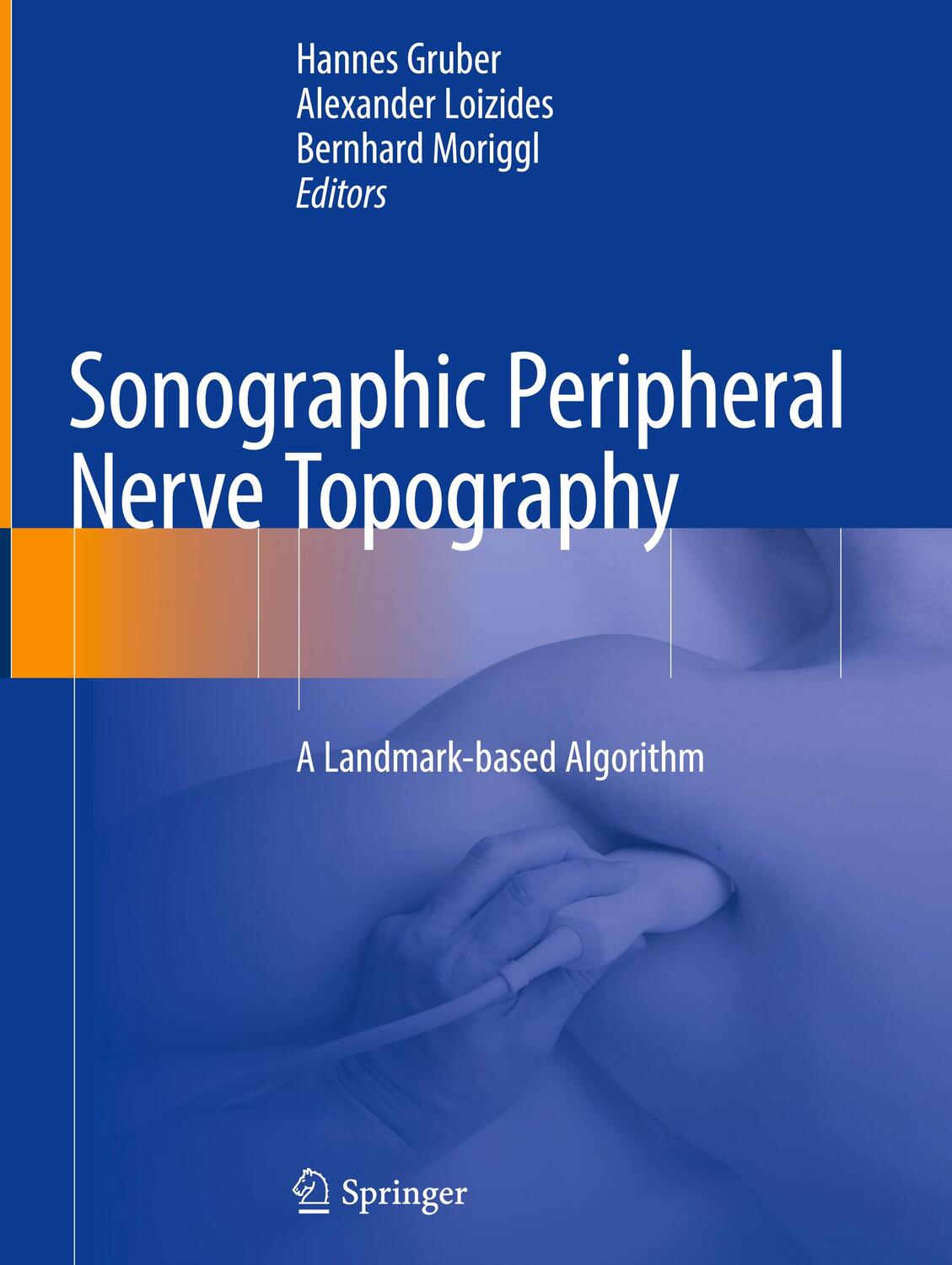 Cover: 9783030110321 | Sonographic Peripheral Nerve Topography | A Landmark-based Algorithm
