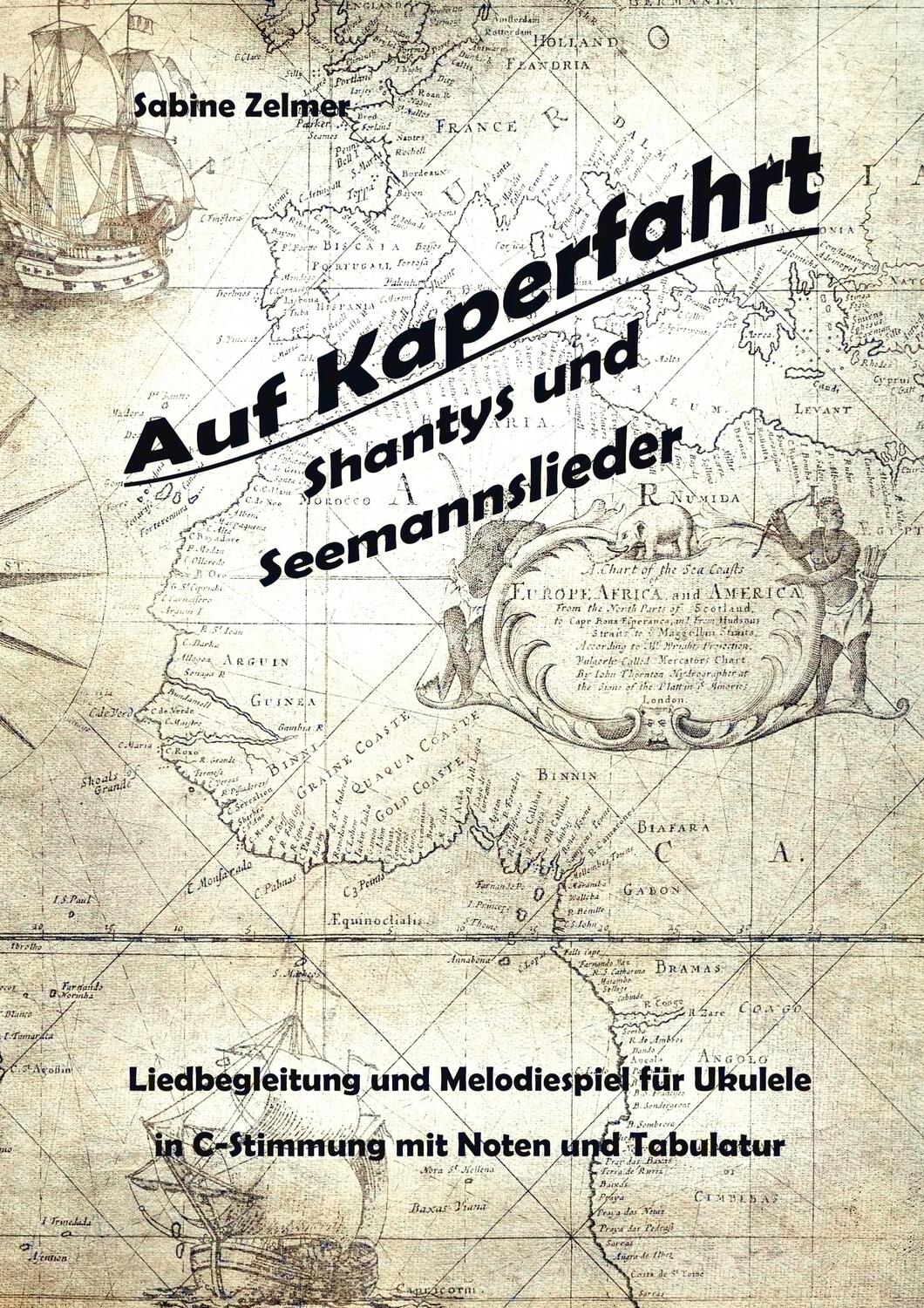 Cover: 9783756247820 | Auf Kaperfahrt | Shantys und Seemannslieder für Ukulele. DE | Zelmer