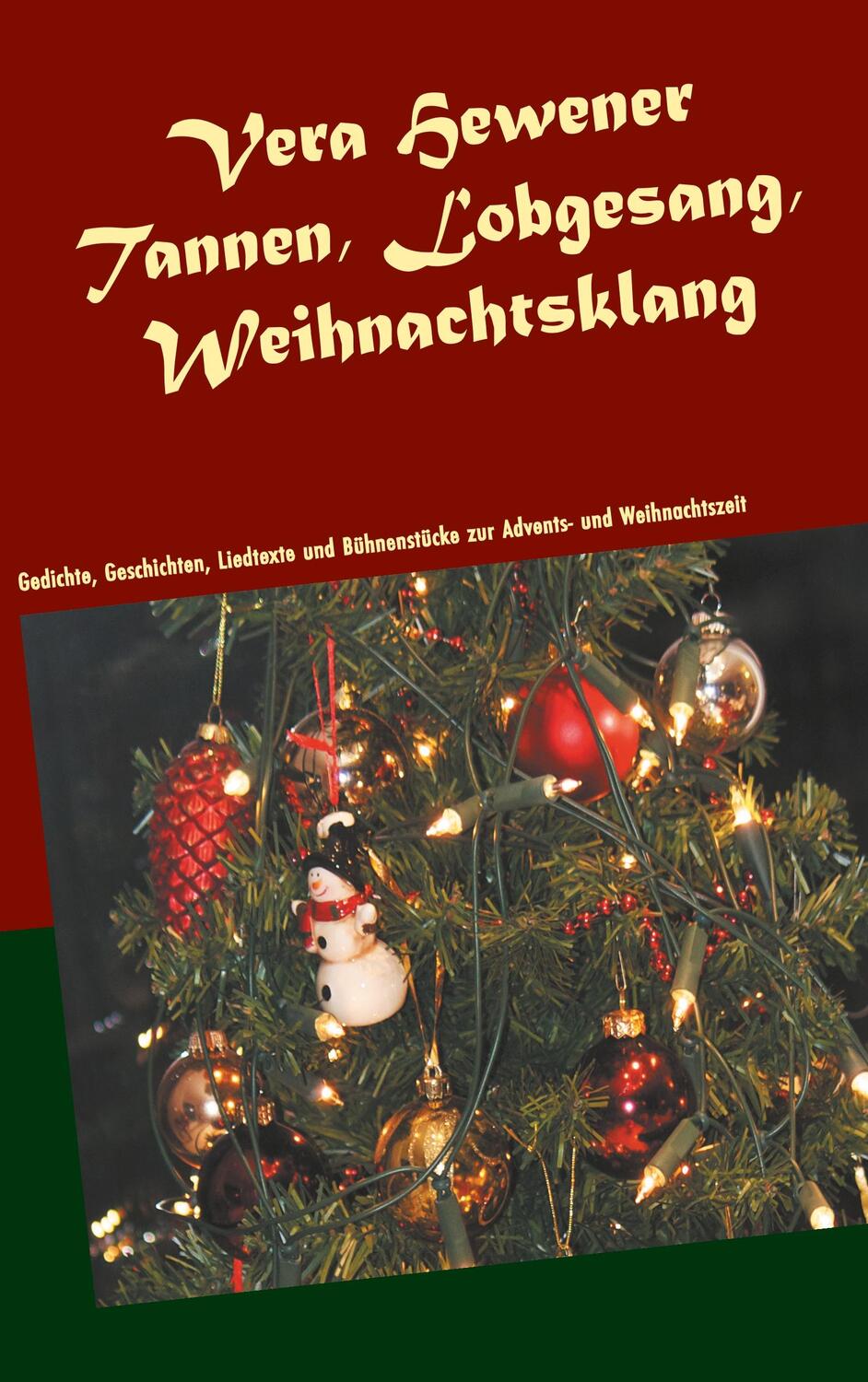 Cover: 9783750400030 | Tannen, Lobgesang, Weihnachtsklang | Vera Hewener | Taschenbuch | 2020