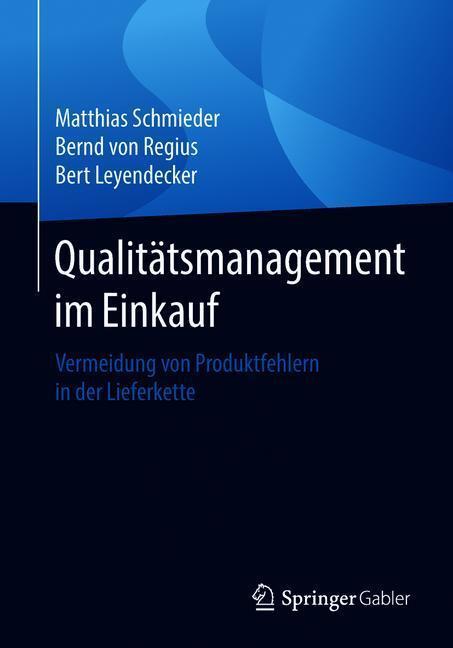 Cover: 9783658047542 | Qualitätsmanagement im Einkauf | Matthias Schmieder (u. a.) | Buch