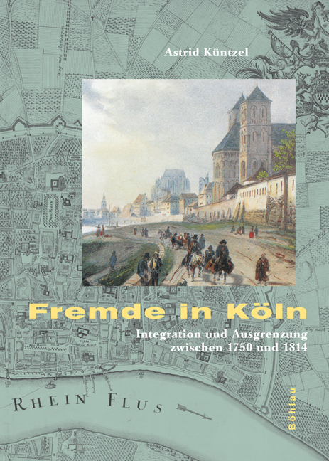 Cover: 9783412200725 | Fremde in Köln | Astrid Küntzel | Buch | 256 S. | Deutsch | 2008