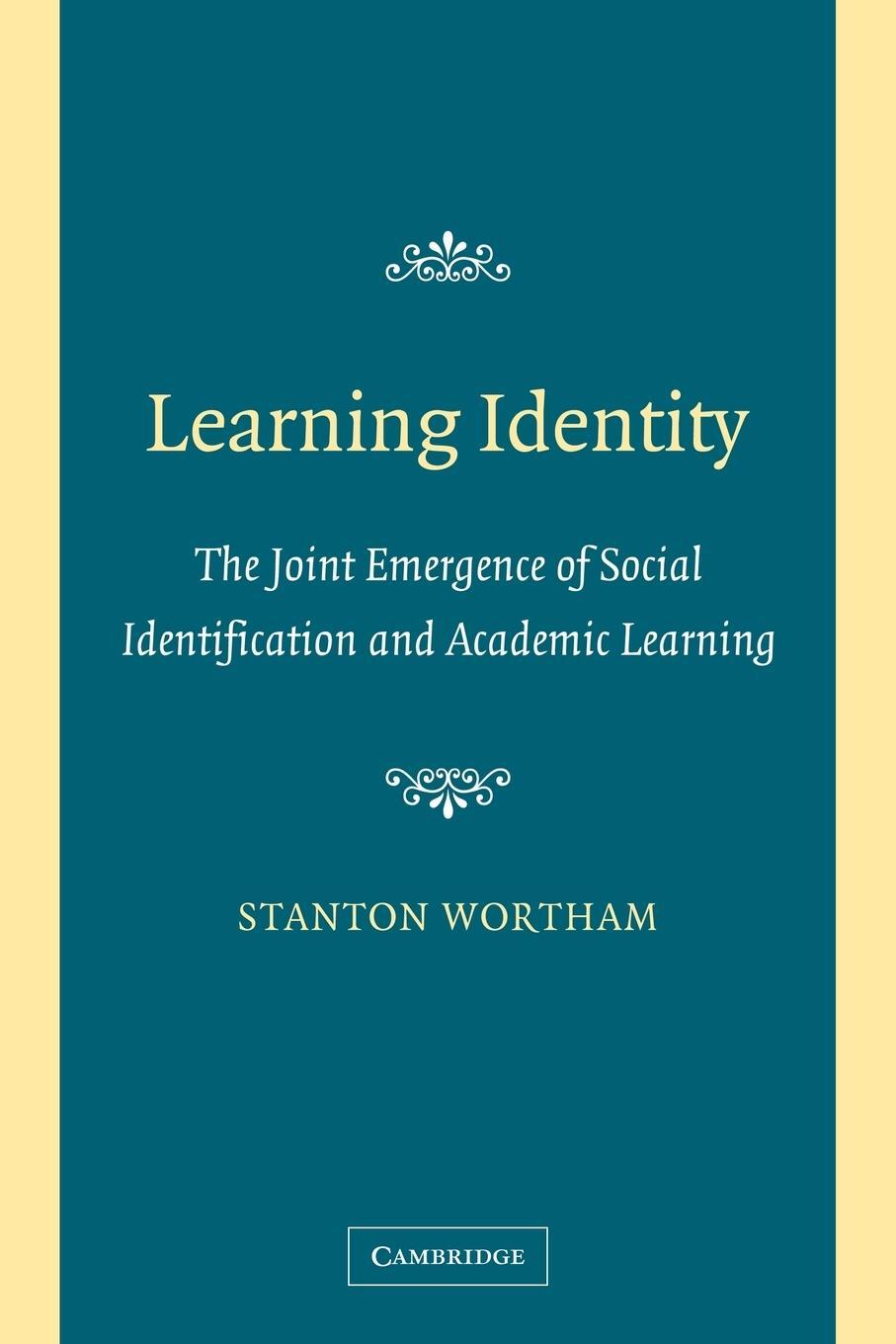 Cover: 9780521608336 | Learning Identity | Stanton Wortham | Taschenbuch | Paperback | 2010