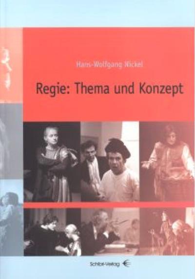 Cover: 9783937895079 | Regie: Thema und Konzept | Hans-Wolfgang Nickel | Taschenbuch | 2009