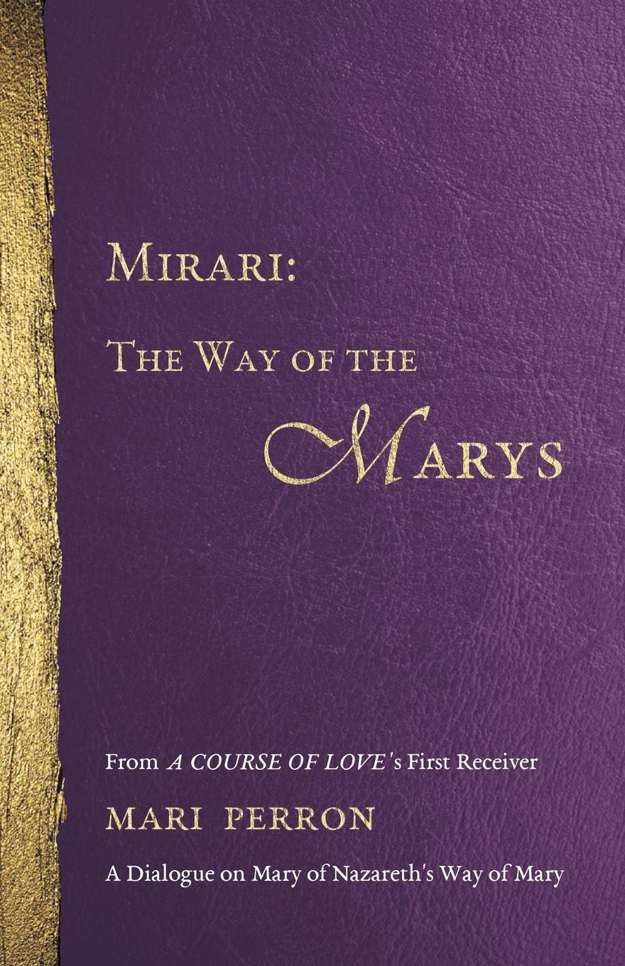 Cover: 9780972866866 | Mirari | The Way of the Marys | Mari M Perron | Taschenbuch | Englisch