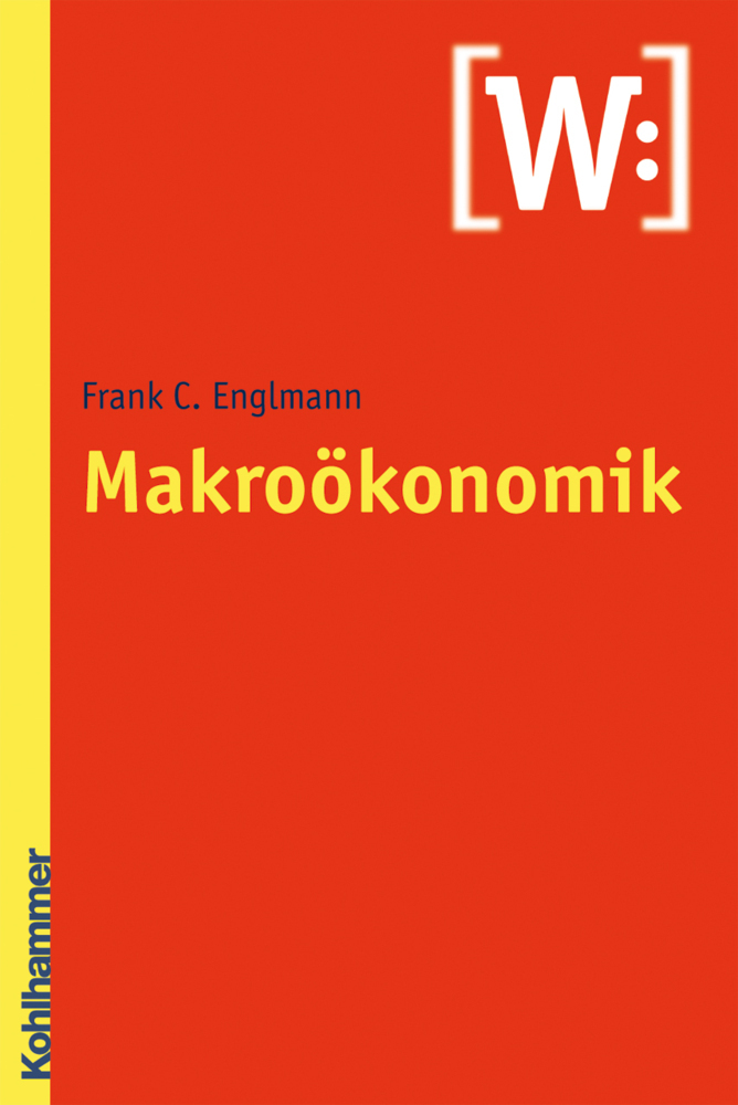 Cover: 9783170191907 | Makroökonomik | Frank C. Englmann | Taschenbuch | XIV | Deutsch | 2007