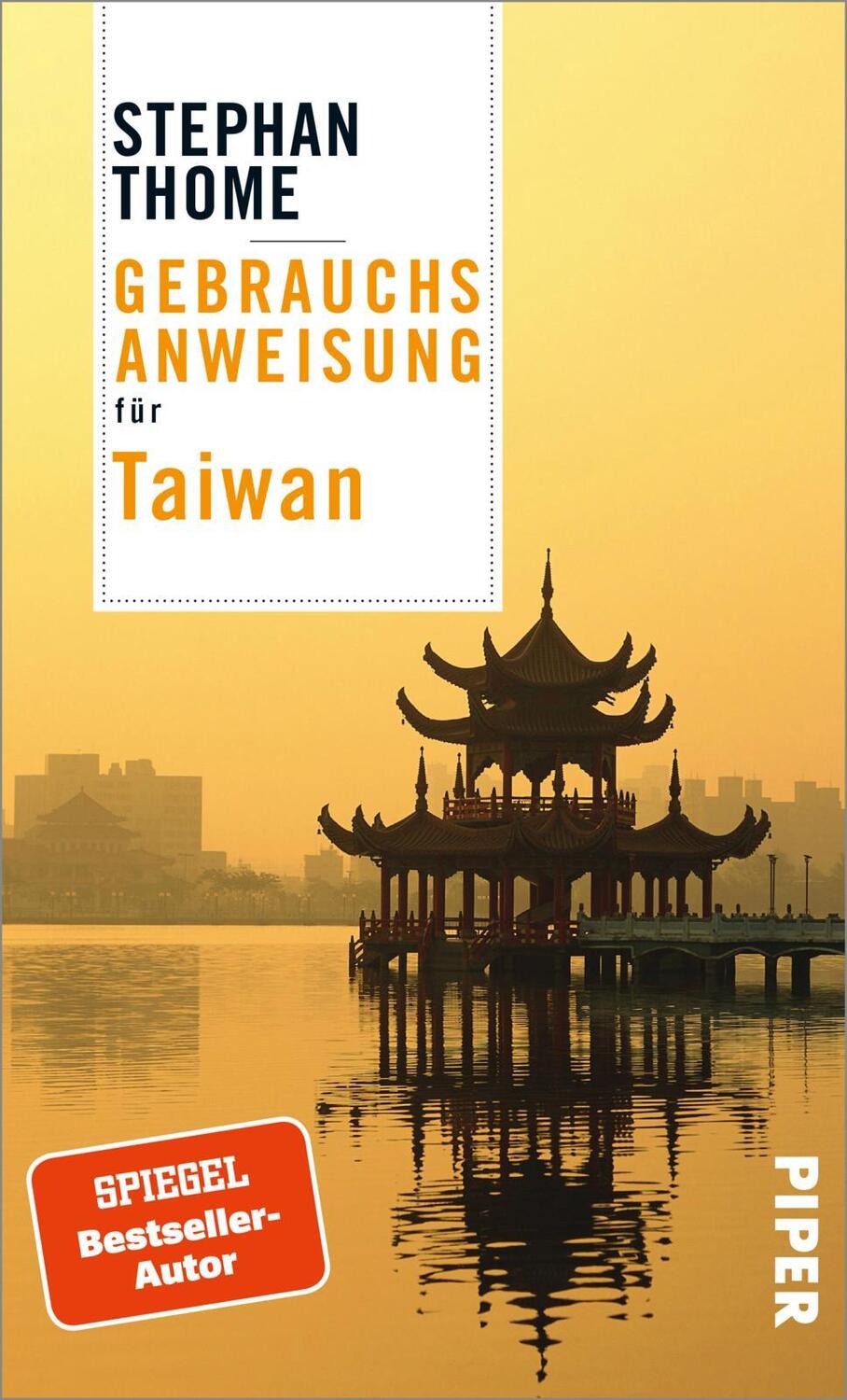 Cover: 9783492277457 | Gebrauchsanweisung für Taiwan | Stephan Thome | Taschenbuch | Deutsch