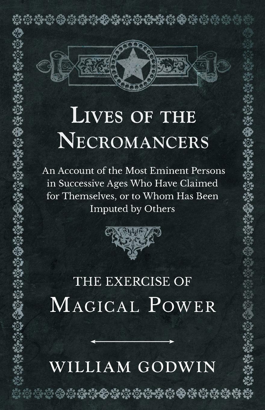 Cover: 9781528709736 | Lives of the Necromancers - An Account of the Most Eminent Persons...