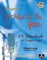 Cover: 9781562241445 | Jamey Aebersold Jazz -- Singers! -- It Had to Be You, Vol 107 | Buch