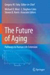 Cover: 9789048139989 | The Future of Aging | Pathways to Human Life Extension | Buch | xvii