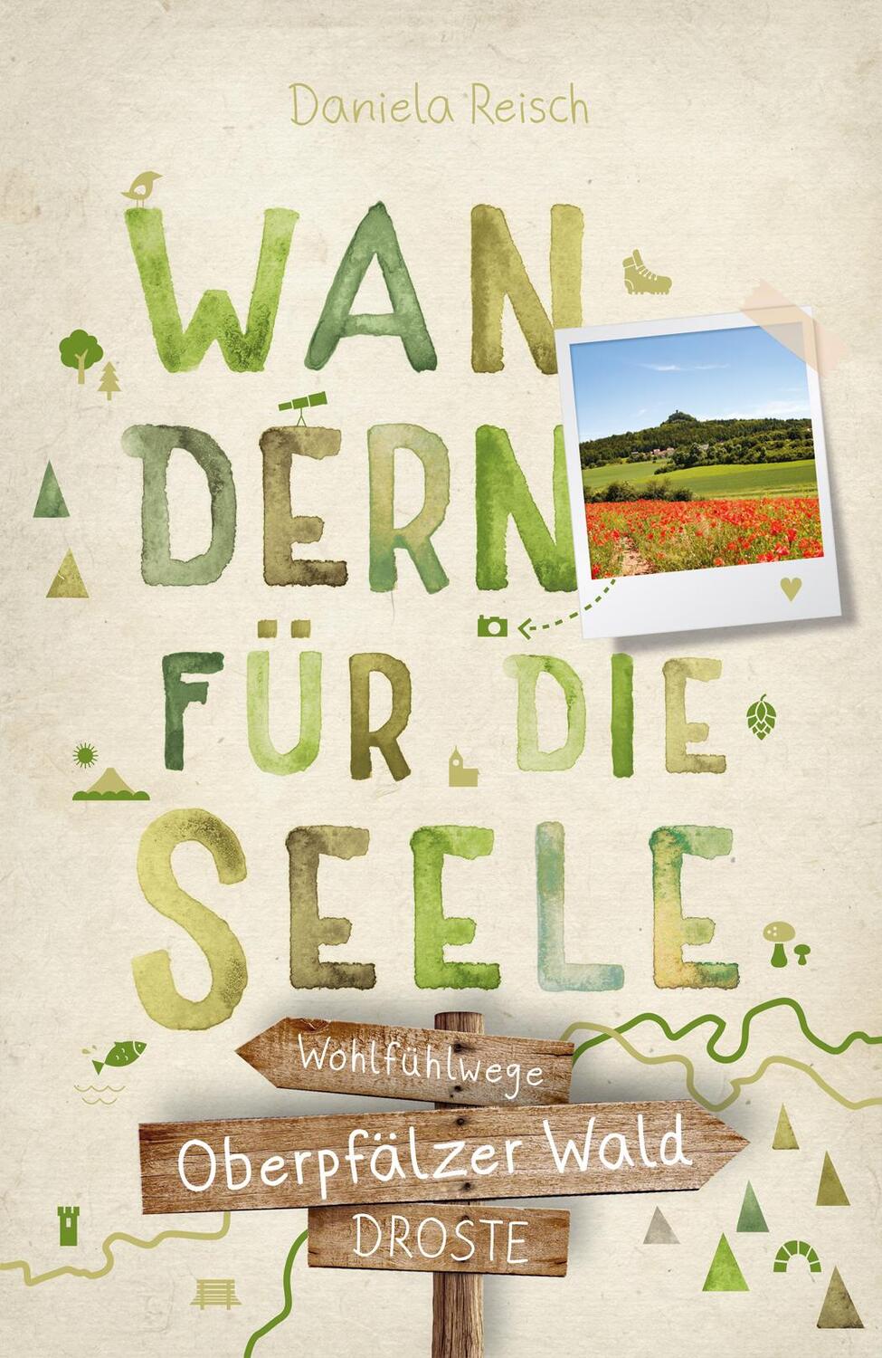 Cover: 9783770025343 | Oberpfälzer Wald. Wandern für die Seele | Wohlfühlwege | Reisch | Buch