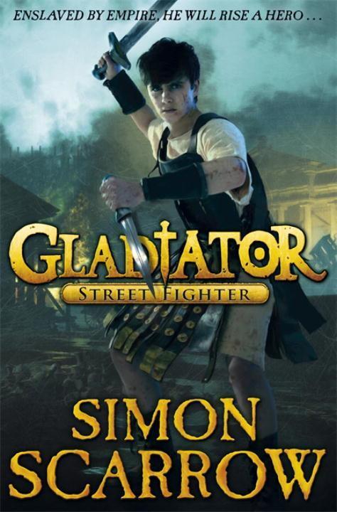 Cover: 9780141328591 | Gladiator: Street Fighter | Simon Scarrow | Taschenbuch | Gladiator
